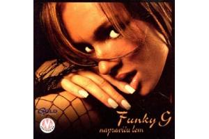 FUNKY G - Napravicu lom (CD)
